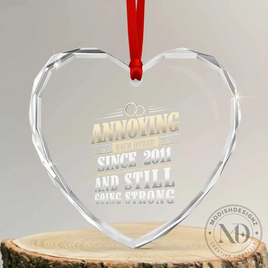 Annoying Each Other Since 2011 Still Going Strong 13th Anniversary Heart Crystal Ornament